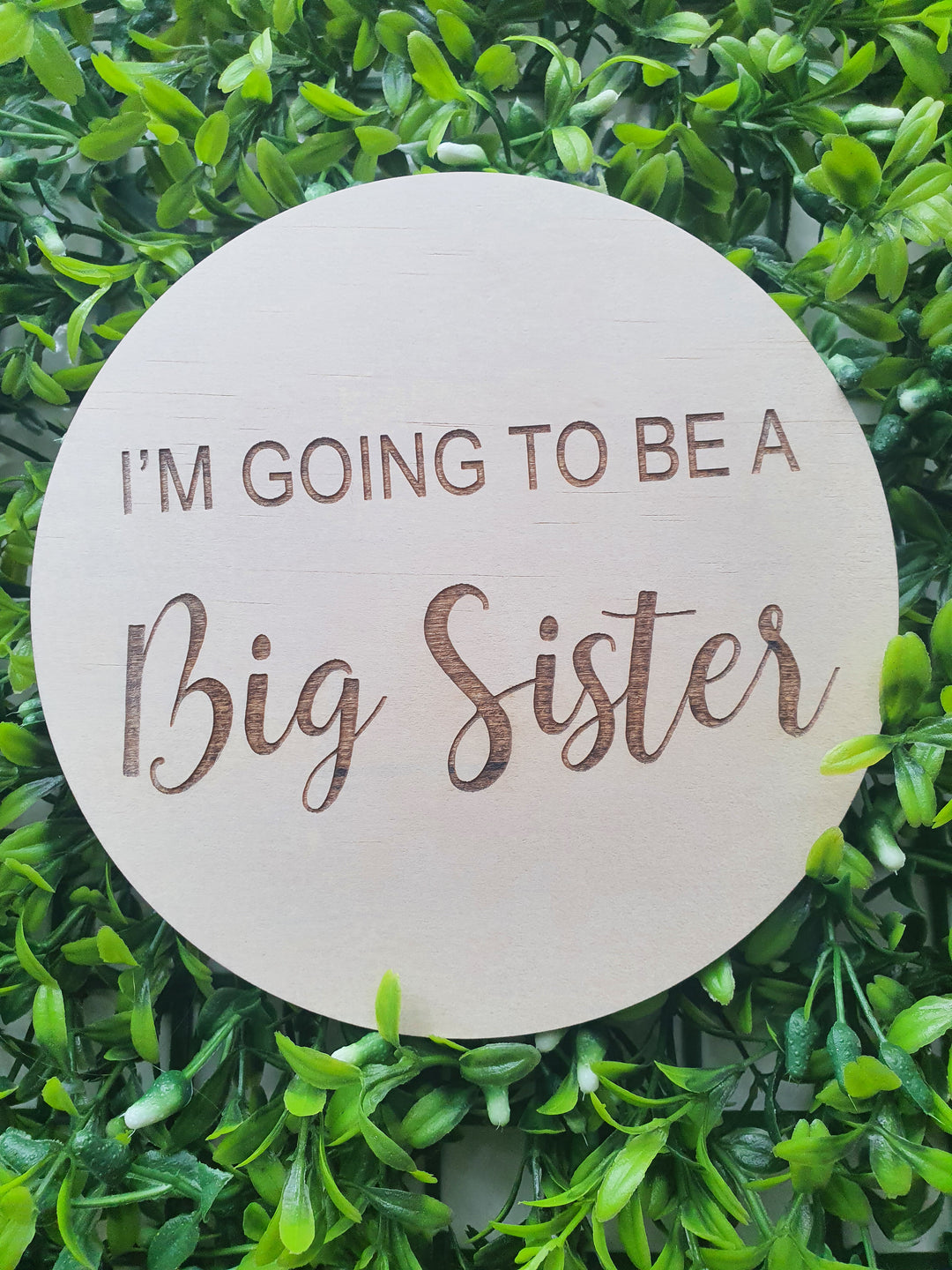I'M GOING TO BE A Big Sister plaque