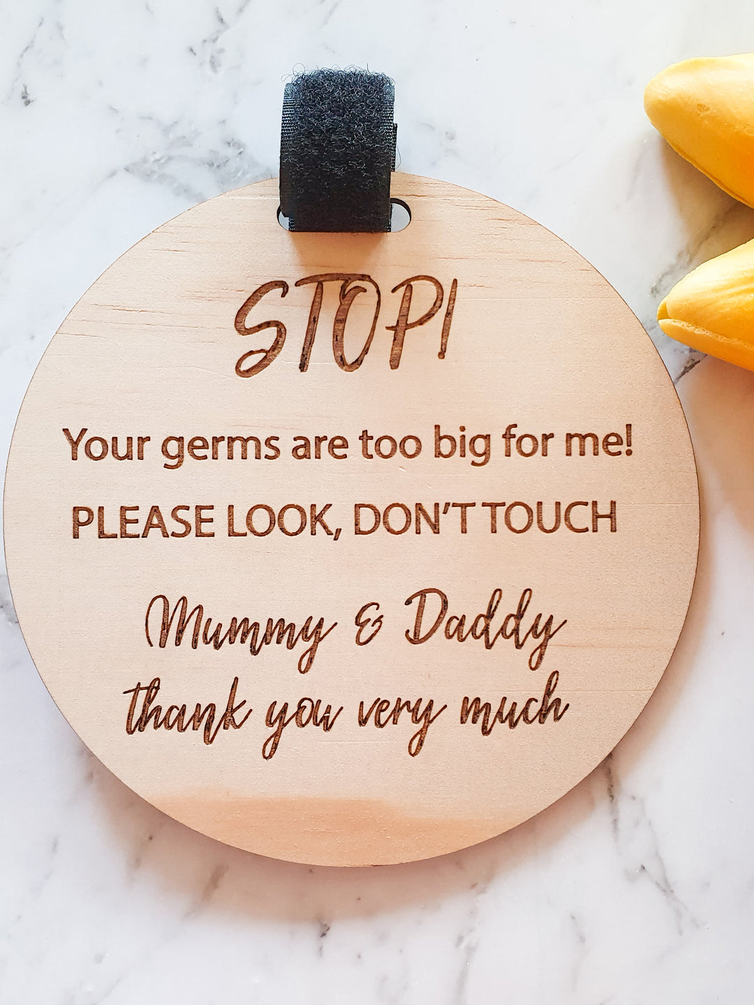 Germs Are Too Big For Me - Pram and Capsule Sign
