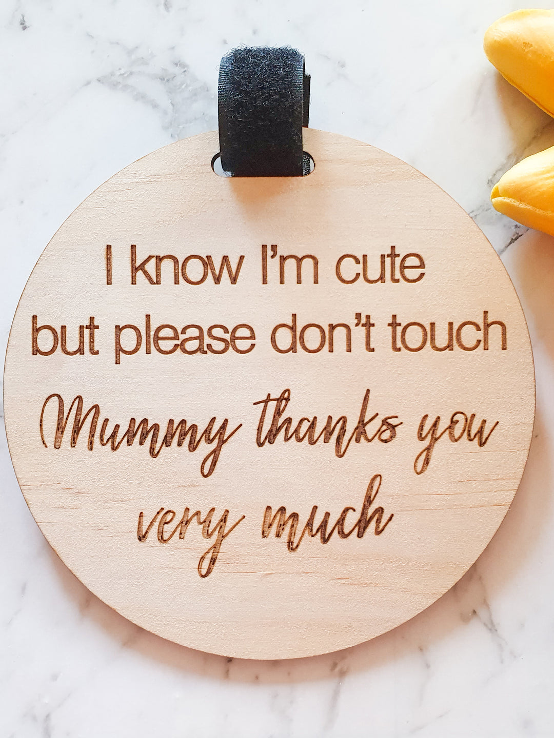 I know I'm cute - Pram and Capsule Sign