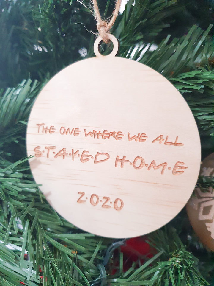 The One Where We All Stayed Home Ornament